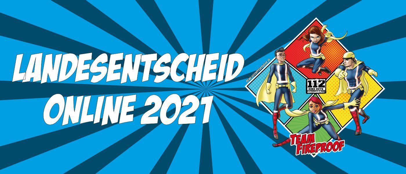 Blaue Comic-Grafik mit dem Schriftzug „Landesentscheid Online 2021" und vier Superhelden-Figuren des „Team Fireproof"